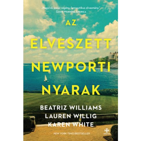 Karen White, Beatriz Williams, Lauren Willig: Az elveszett newporti nyarak