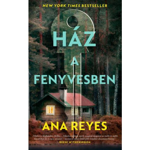 Ana Reyes: Ház a fenyvesben