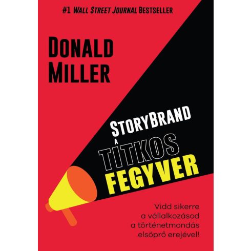 Donald Miller: StoryBrand a titkos fegyver