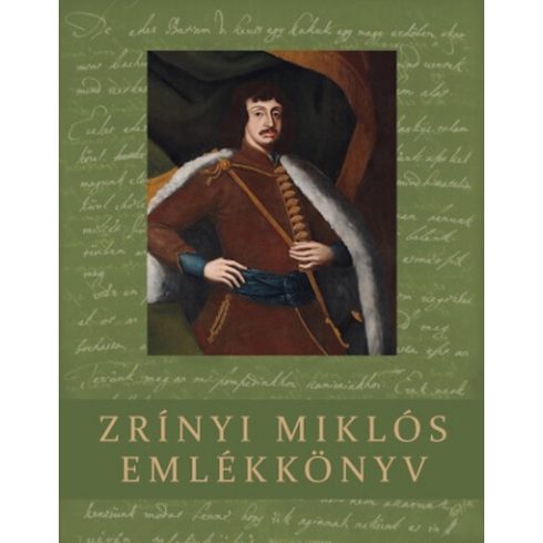 Pálffy Géza: Zrínyi Miklós emlékkönyv