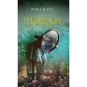 Para Maya: Tükörmágia