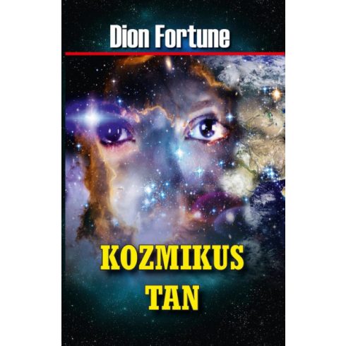 Dion Fortune: Kozmikus tan