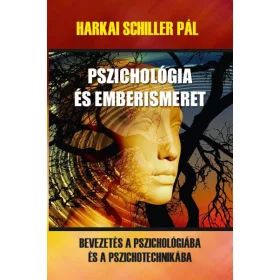 Harkai Schiller Pál: Pszichológia és emberismeret