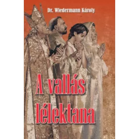 Wiedermann Károly: A vallás lélektana