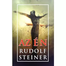 Rudolf Steiner: Az Én