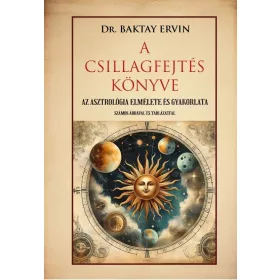 Dr. Baktay Ervin: A csillagfejtés könyve