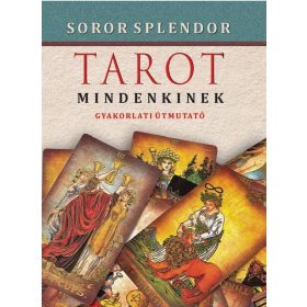 Soror Splendor: Tarot mindenkinek