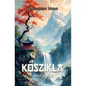 Ti-Tonisza láma: Kőszikla - Tibeti regény