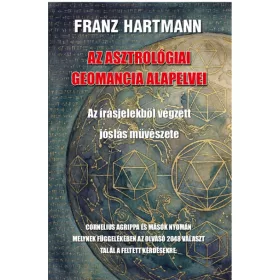 Franz Hartmann: Az asztrológiai geomancia alapelvei