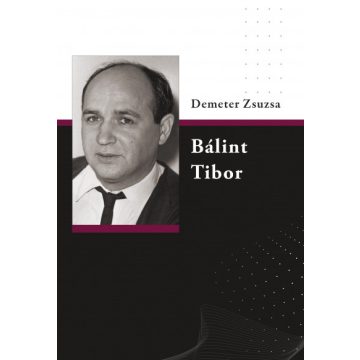 Demeter Zsuzsa: Bálint Tibor