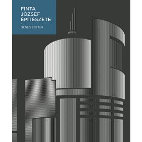 Dénes Eszter: Finta József építészete