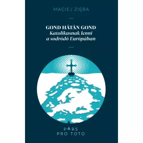 Maciej Zieba: Gond hátán gond