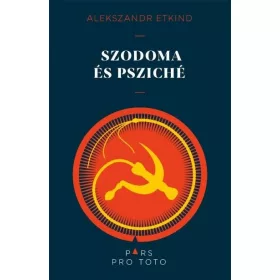   Alekszandr Etkind: Szodoma és Psziché - Tanulmányok az ezüstkor szellemtörténetéről