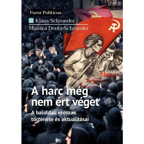 Klaus Schroeder, Monika Deutz-Schroeder: A harc még nem ért véget