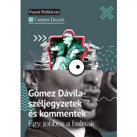   Csejtei Dezső: Gómez Dávila - széljegyzetek és kommentek