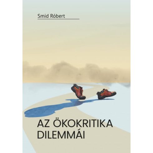 Smid Róbert: Az ökokritika dilemmái