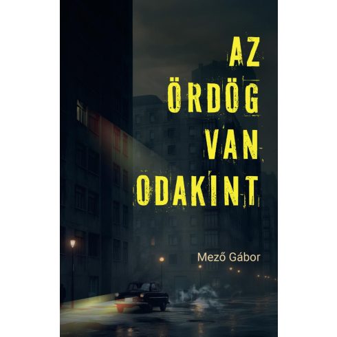 Mező Gábor: Az Ördög van odakint