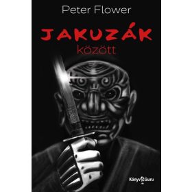 Peter Flower: Jakuzák között