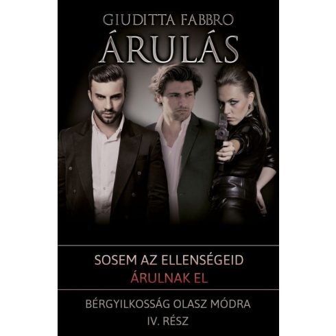 Giuditta Fabbro: Árulás