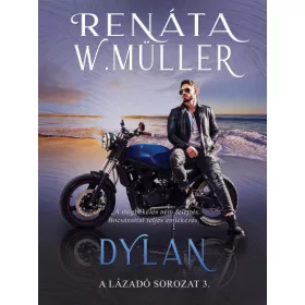 Renáta W. Müller: Dylan