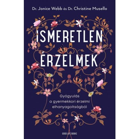 Dr. Christine Musello, Dr. Jonice Webb: Ismeretlen érzelmek