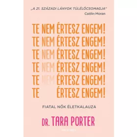 Dr. Tara Porter: Te nem értesz engem!