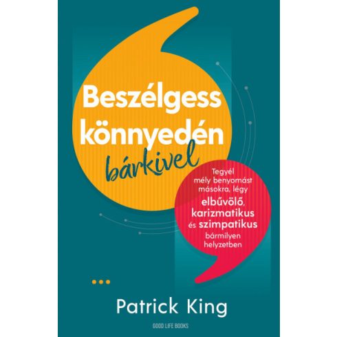 Patrick King: Beszélgess könnyedén bárkivel