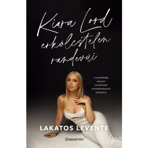 Lakatos Levente: Kiara Lord erkölcstelen randevúi