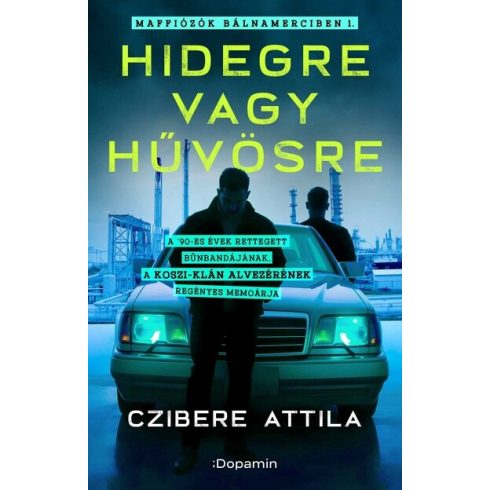 Czibere Attila: Hidegre vagy hűvösre - Maffiózók bálnamerciben I.