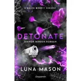 Luna Mason: Detonate - Amikor minden robban