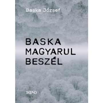 Baska József: Baska magyarul beszél