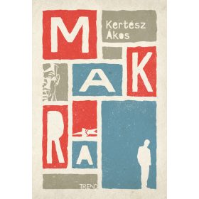 Kertész Ákos: Makra - Felújított kiadás