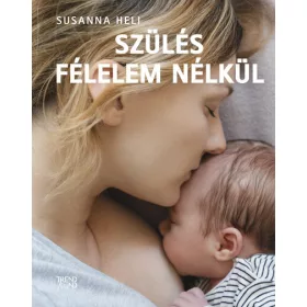 Susanna Heli: Szülés félelem nélkül