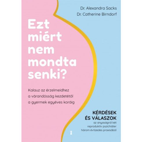 Catherine Birndorf, Alexandra Sacks: Ezt miért nem mondta senki?