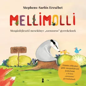   Stephens-Sarlós Erzsébet: Mellimolli - Mozgásfejlesztő mesekönyv "szenzoros" gyerekeknek