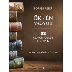   Popper Péter: Ők - én vagyok - 33 legfontosabb könyvem (új kiadás)