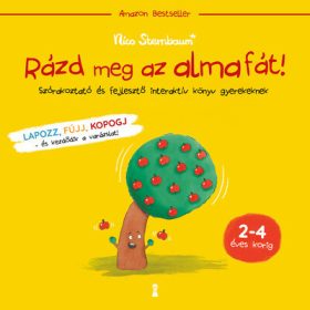   Nico Sternbaum: Rázd meg az almafát! - Szórakoztató és fejlesztő interaktív könyv gyerekeknek