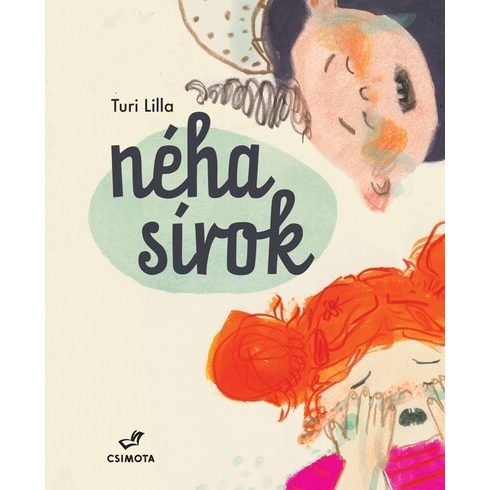 Előrendelhető: Turi Lilla: Néha sírok