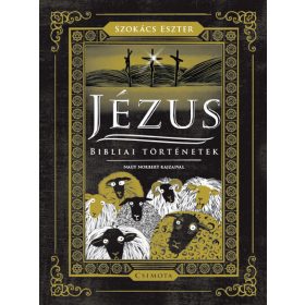 Székács Eszter: Jézus - Bibliai történetek