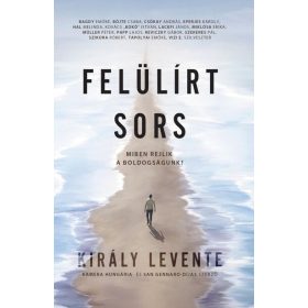 Király Levente: Felülírt sors