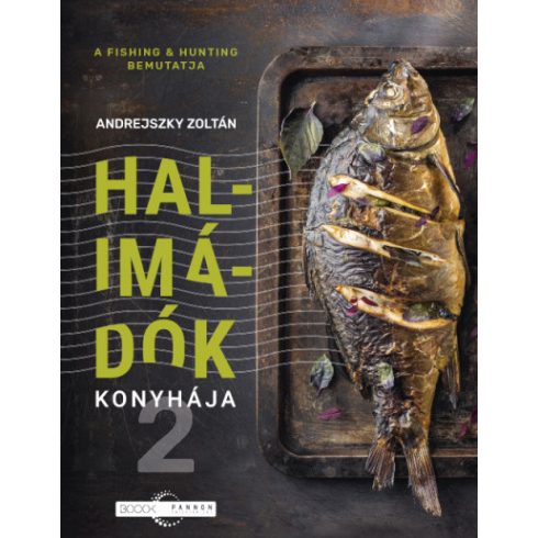 Andrejszky Zoltán: Halimádók konyhája 2.