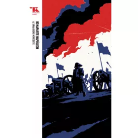   Napoleon Bonaparte: Az uralkodás művészete - Trubadúr Zsebkönyvek 1.