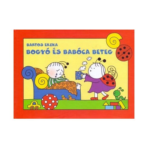 Bartos Erika: Bogyó és Babóca beteg