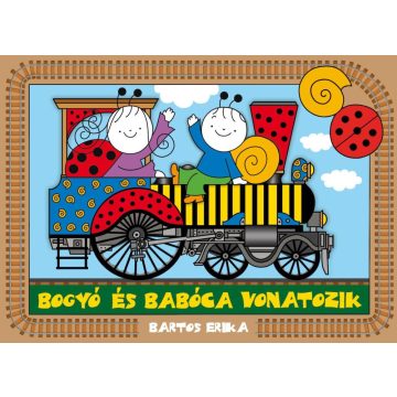 Bartos Erika: Bogyó és Babóca vonatozik