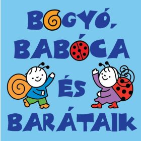 Bartos Erika: Bogyó, Babóca és barátaik minikönyve
