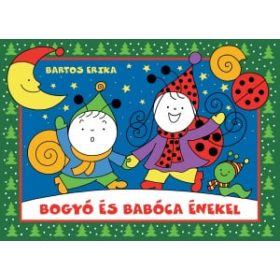 Bartos Erika: Bogyó és Babóca énekel