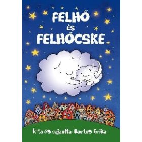 Bartos Erika: Felhő és Felhőcske