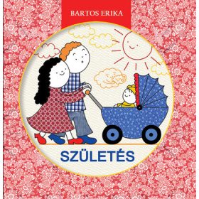 Bartos Erika: Születés (új kiadás)