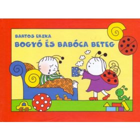 Bartos Erika: Bogyó és Babóca beteg