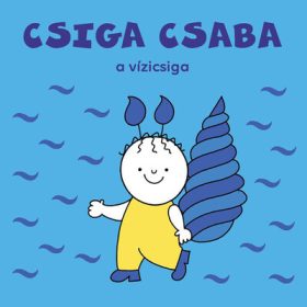 Bartos Erika: Csiga Csaba, a vízicsiga